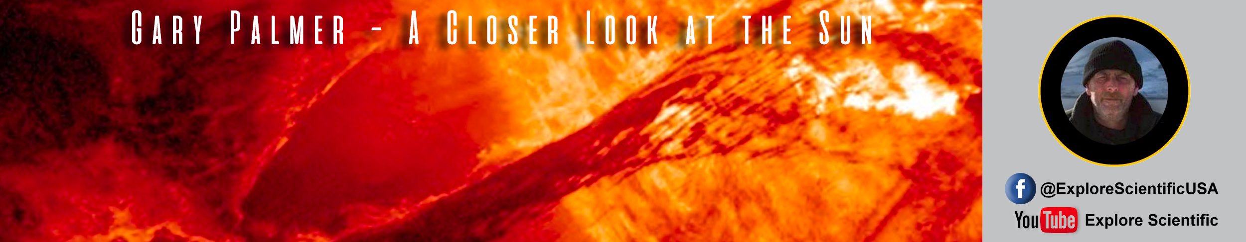 Gary Palmer - A Closer Look at the Sun